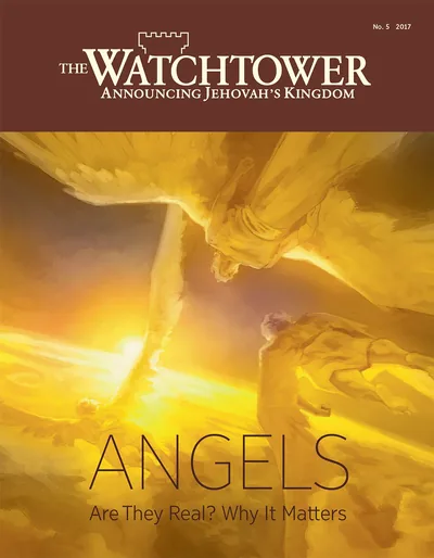 The Watchtower No. 5 2017 | Angels—Are They Real? Why It Matters