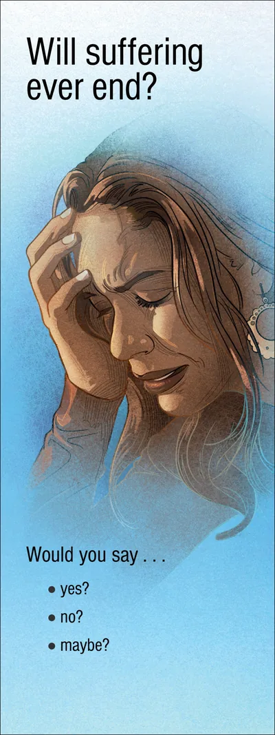 The tract “Will Suffering Ever End?”